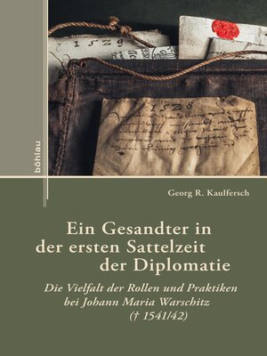 cover image of Ein Gesandter in der ersten Sattelzeit der Diplomatie